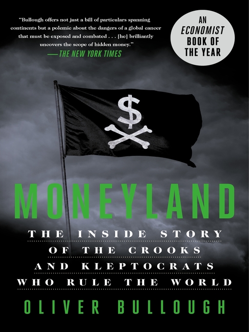 Title details for Moneyland by Oliver Bullough - Wait list